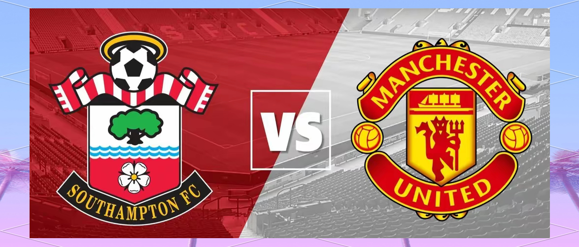 南安普顿主场战平曼联，保持中游位置